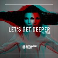 Let's Get Deeper, Vol. 25