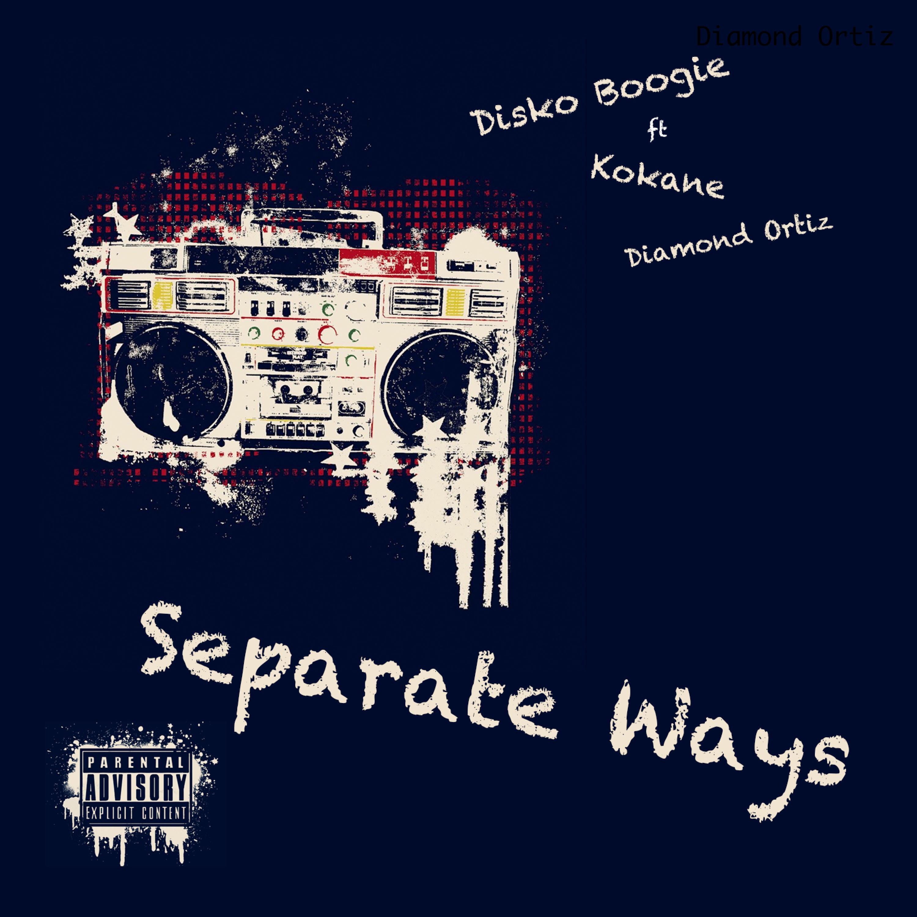 Separate Ways (feat. Kokane & Diamond Ortiz)