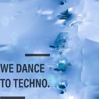 We dance to Techno (feat. Technikal) [Radio Edit]