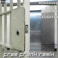 Free Frank (Remix) [feat. Lil Frank & Slaughter]