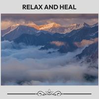 Relax And Heal