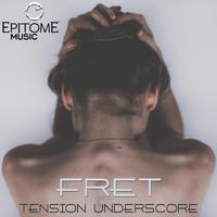 FRET: Tension Underscore, Vol. 1