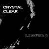 Crystal Clear - Looper 8