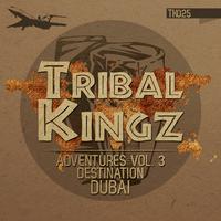 Tribal Kingz Adventures, Vol. 3 (Destination DUBAI)