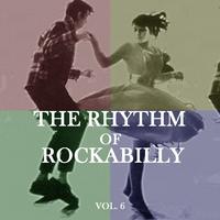 The Rhythm of Rockabilly, Vol.6