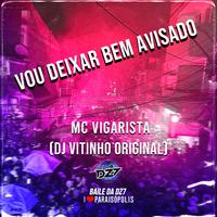 VOU DEIXAR BEM AVISADO