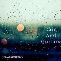 Rain And Guitars