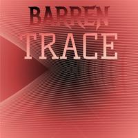 Barren Trace