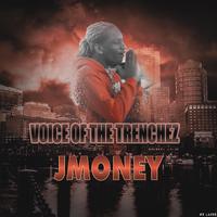 VOICE OF THE TRENCHEZ