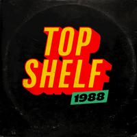 Top Shelf 1988