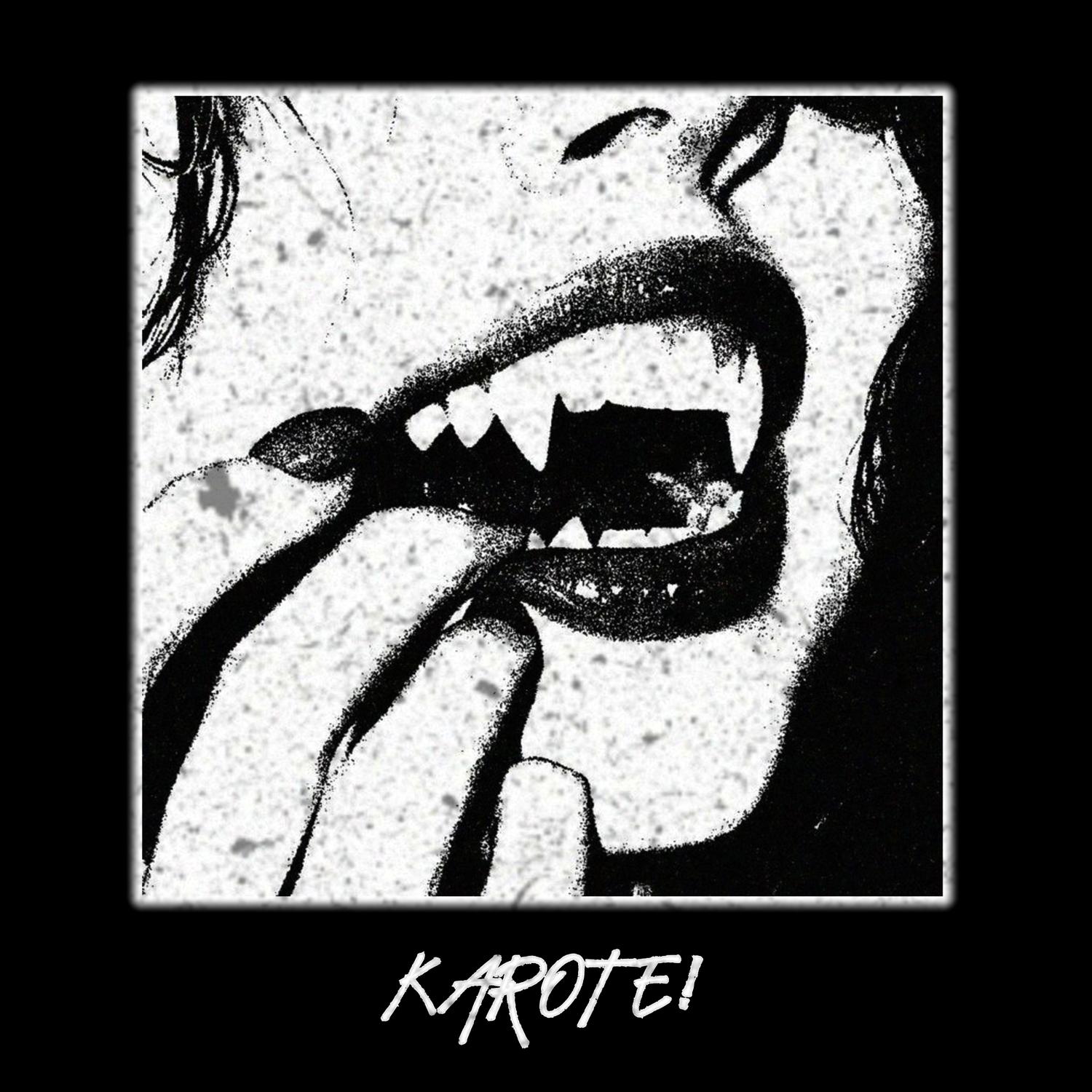 KAROTE!
