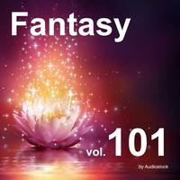 ファンタジー, Vol. 101 -Instrumental BGM- by Audiostock