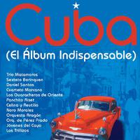 Cuba: El Álbum Indispensable