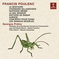 Poulenc: Le bestiaire, Chansons villageoises, Rapsodie nègre, Le bal masqué, Les animaux modèles, Histoire de Babar, Aubade & Concerto pour piano