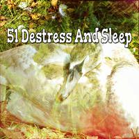 51 Destress and Sleep