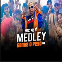 Medley Sente o Peso #1