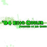 '94 Ecto Cooler (feat. Mr. Green)