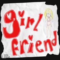 Girlfriend (feat. Yeahdudejoshishere)