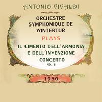 Orchestre symphonique de Wintertur plays: Antonio Vivaldi: Il Cimento Dell'Armonia e Dell'Invenzione, Concerto No 8