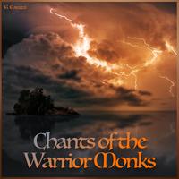 Chant of the Warrior Monks