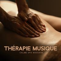 Thérapie musique calme spa massage (Se sentir bien)