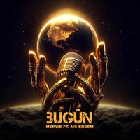 Bugün (feat. Merwe) [2008 Edition]