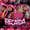 Rick PH - Recaida (feat. Mc Morena & Laryssa Real)