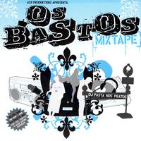 Os Bastos Mixtape
