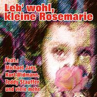 Leb' wohl, kleine Rosemarie