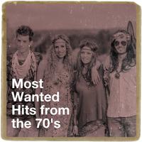 Most Wanted Hits from the 70's