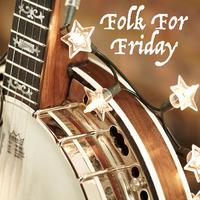 Folk For Friday