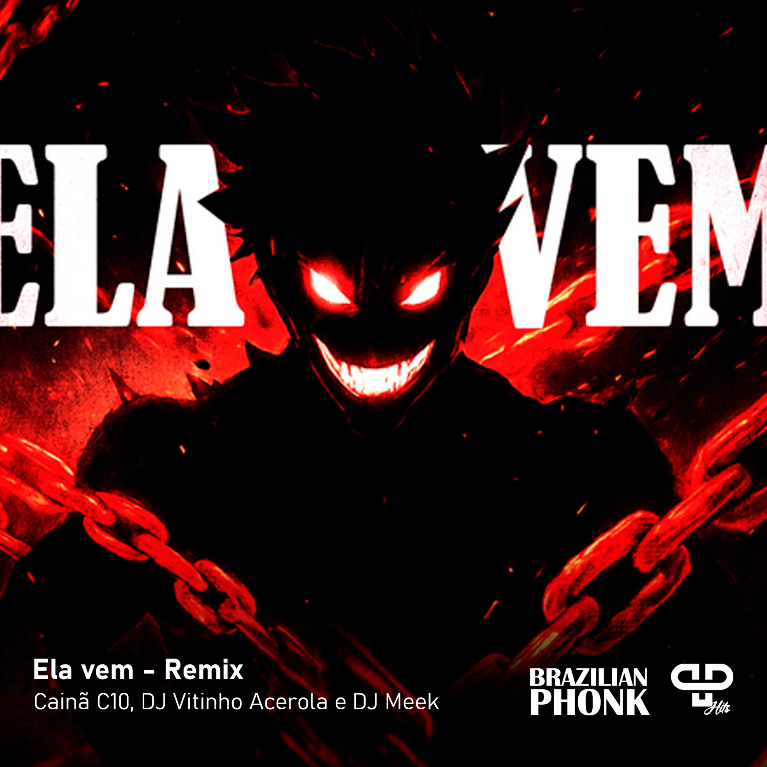 Ela Vem (Remix)