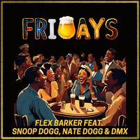 Fridays (feat. Snoop Dogg, Nate Dogg, DMX & Peoples) [50s Blues Mix]