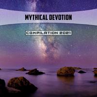 Mythical Devotion Compilation 2021