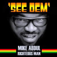 See Dem (feat. Righteous Man)