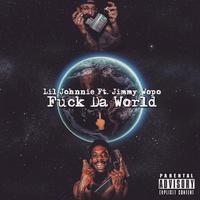 **** da World (feat. Jimmy Wopo)