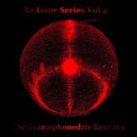 Re Issues, Vol. 4 - The Gramophonedzie Remixes