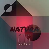 Natura Guy