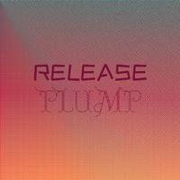 Release Plump