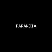 PARANOIA