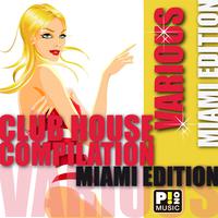 Club House Compilation - Miami Edition