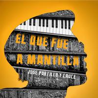 El que fue a Mantilla