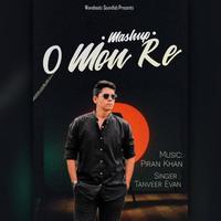 O Mon Re x Avijog x Oviman (feat. Tanveer Evan)