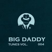 Big Daddy Tunes, Vol. 004