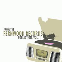 From the Fernwood Records Collection, Vol. 1