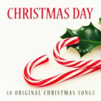 Christmas Day - 50 Original Christmas Songs