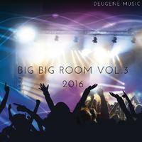 Big Big Room, Vol. 3