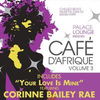 Palace Lounge Presents: Café D'Afrique, Vol. 3 (Bonus Track Version)