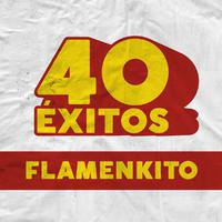 40 Éxitos: Flamenkito