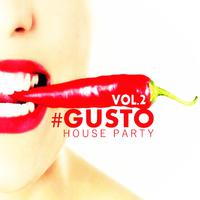 #gusto House Party - Vol.2